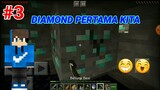 Minecraft Survival Indonesia (Ep.3)||Diamond Pertama Kita