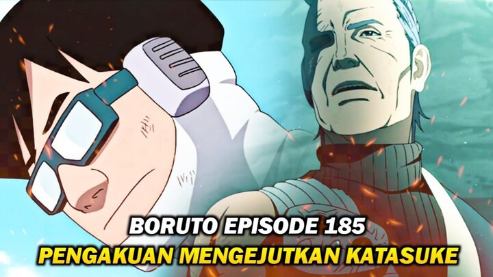 BORUTO EPISODE 185 - Pengakuan Mengejutkan Katasuke