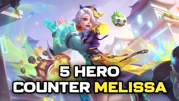 5 HERO COUNTER MELISSA