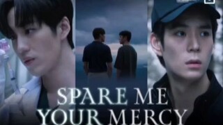 EP. 4 # SPARE ME YOUR MERCY (ENGSUB)