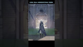 Cara Eula Mendapatkan Vision| Genshin Impact