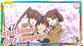 Kiss Sister |OP2 Lengkap(Subtitle Mandarin & Jepang)_2