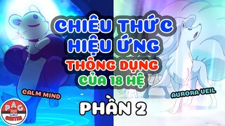 Tổng Hợp các Chiêu Thức Hiệu Ứng Thông Dụng của 18 Hệ (P. 2) | Best Pokemon Status Move | PAG Center