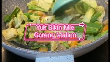 yuk bikin mie goreng malam