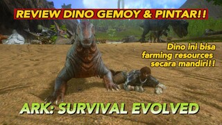 Farming Pake Dino Gemoy & Pintar!! Dino Paling Mandiri | ARK: Survival Evolved