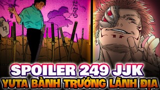 SPOILER 249 JJK | YUTA BÀNH TRƯỚNG LÃNH ĐỊA