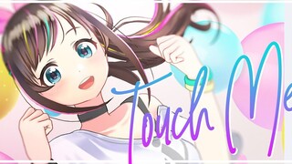 [Kizuna AI]Touch Me