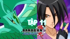 Chiến Binh Bakugan SS1 [Japanese] Vietsub -Tập 11 | Bakugan Battle Brawlers