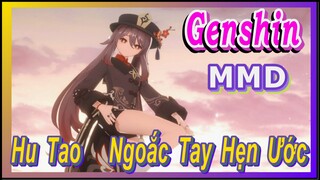 [Genshin, MMD] Hu Tao/Ngoắc Tay Hẹn Ước