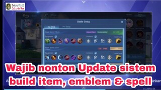 Wajib Nonton Update Sistem Build item, Emblem & Spell Mobile Legends Terbaru