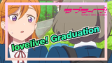 lovelive!|The miracle of our meeting——Graduation_1