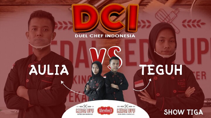 DUEL CHEF INDONESIA - AULIA VS TEGUH | SHOW 3