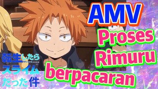 [Slime]AMV |  Proses Rimuru berpacaran