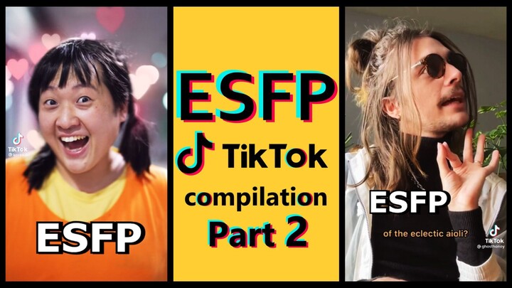 ESFP TIK TOK COMPILATION | MBTI memes [Highly stereotyped] PART 2