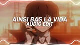 ainsi bas la vida - indila [edit audio]