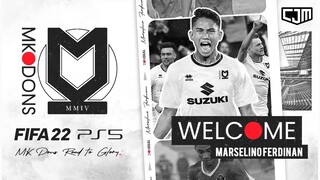 FIFA 22 Road To Glory Career Mode | Welcome to MK Dons, Marselino Ferdinan!