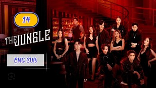 🇹🇭 THE JUNGLE EPISODE 14 ENG SUB | LAKORN