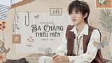 [Vietsub Full EP1]《Ba Chàng Thiếu Niên》mùa 2 - Tống Á Hiên