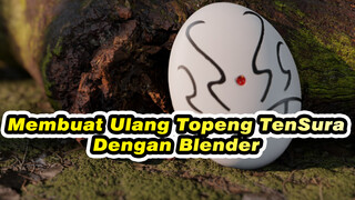 Membuat Ulang Topeng TenSura Dengan Blender | For That Time I Got Reincarnated as a Slime