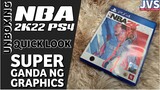 NBA 2K22 PS4 Unboxing and Quick Look - Filipino