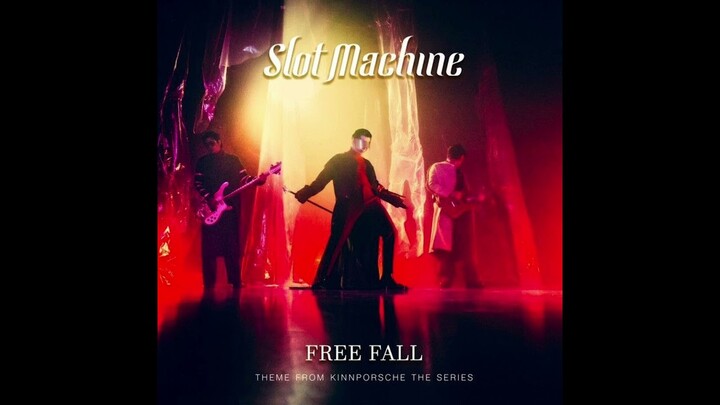 (Speed Song) Free Fall- Solt Machine  "Theme from KinnPorsche The Series "