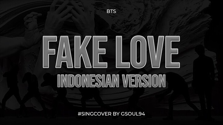 BTS (방탄소년단) - FAKE LOVE Rock Vibe Indonesian Version (Cover By Gsoul94)