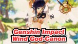 [Genshin Impact MMD] Wind God-Canon_A