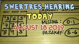 SWERTRES HEARING TODAY / SUERTRES LOTTO HEARING AUGUST 18 2019 | LEIDY KENT