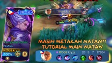 Masih Metakah Natan? Tutorial Main Natan | The Best Gameplay Natan, Best Build and Emblem Natan