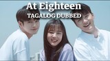 At Eighteen [EPISODE02] Tagalog Dubbed