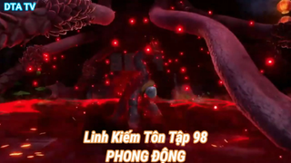 Linh Kiếm Tôn Tập 98-PHONG ĐỘNG