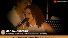 Gloria Estefan - Abriendo Puertas (Live from Guantánamo Bay 1995)