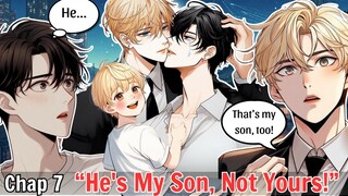 Chapter 7 BL Run Away From My Ex-Boyfriend Anime Boy Loves | Yaoi Manhwa "He's My Son, Not Yours!"