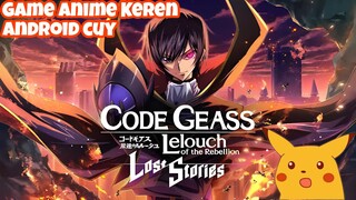 Game Code Geass Lost Stories di Android cuy!!!
