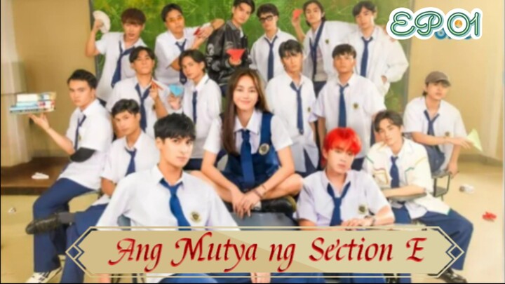 🇵🇭(Eng Sub) Ang Mutya ng Section E 01