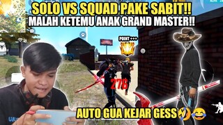 SOLO SQUAD PAKE SABIT MALAH KETEMU ANAK GM, AUTO GUA KEJAR GESS!!