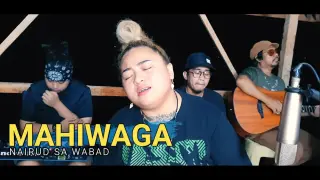 Mahiwaga - Nairud Sa Wabad | Kuerdas Acoustic Cover