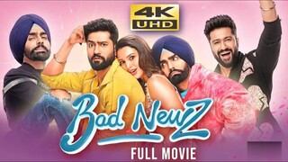 Bad Newz (2024) Latest Hindi Full Movie | Starring Vicky Kaushal, Triptii Dimri, Ammy Virk