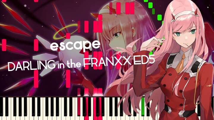 [Piano Arrangement]escape - DARLING in the FRANXX ED5