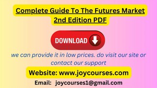 Complete Guide To The Futures Market 2nd Edition PDF