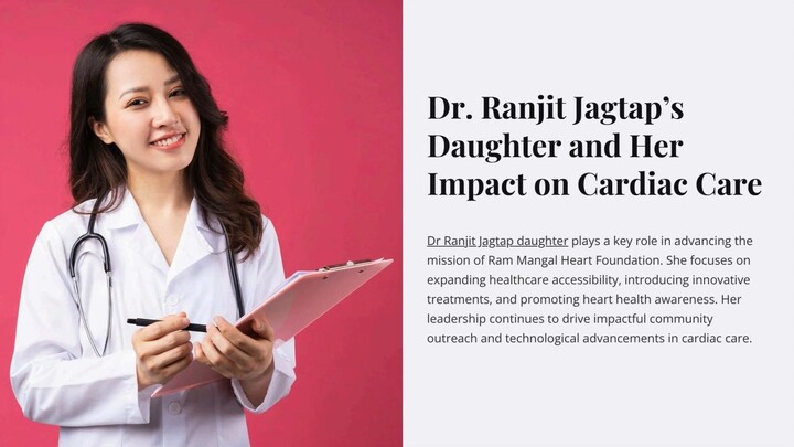 Dr Ranjit Jagtap Daughter and Her Impact on Cardiac Care