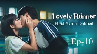 Lovely Runner (Episode-10) Urdu/Hindi Dubbed Eng-Sub #1080p #kpop #Kdrama #cdrama