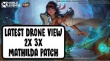 LATEST DRONE VIEW 2X 3X MATHILDA PATCH | MOBILE LEGENDS | TAGALOG TUTORIAL