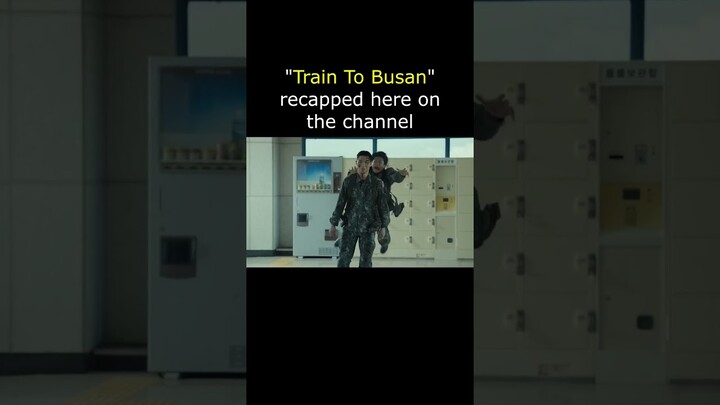 TRAIN TO BUSAN - Synopsis #recap #explained #summary