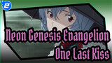 [Neon Genesis Evangelion] To Evangelion - One Last Kiss_2