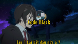 Code Black_Tập 1 Lại bắt đầu nữa à?