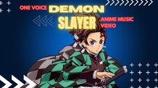 DEMON SLAYER [AMV]-ONE VOICE