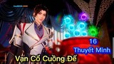 Vạn Cổ Cuồng Đế - 16 Thuyết Minh | Phim Hoạt Hình 3D Trung Quốc hay nhất