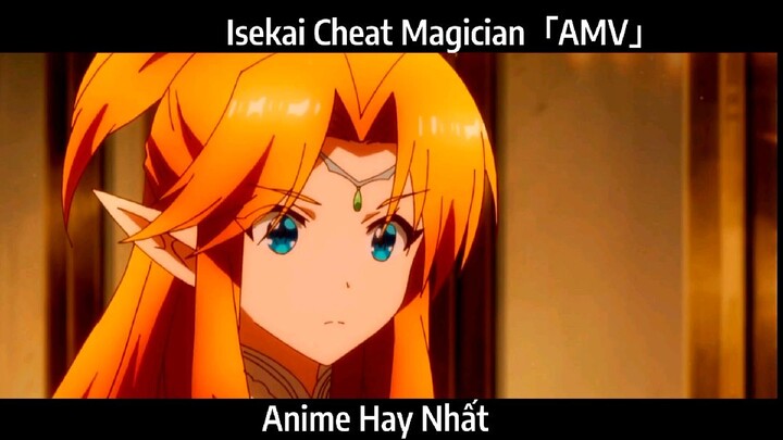 Isekai Cheat Magician「AMV」Hay Nhấy