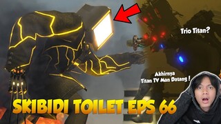 REACTION SKIBIDI TOILET EPISODE 66?! Akhirnya Upgraded Titan TV Man Datang